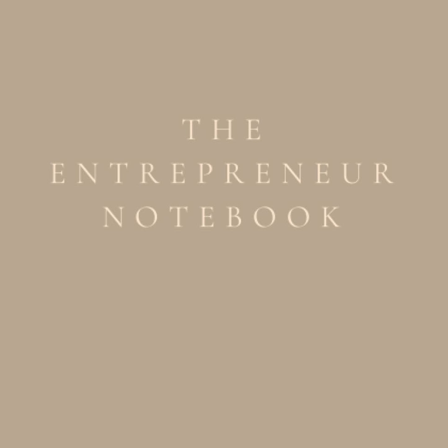 The Entrepreneur Notebook: A Daily Journal for Building Your Entrepreneurial Empire